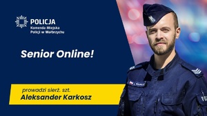 Baner Senior Online program prowadzi sierż. szt. Aleksander Karkosz