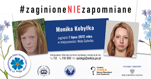 #zaginioneNIEzapomniane - wciąż czekamy na Monikę
