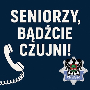 Plakat z napisem
Seniorzy Bądźcie Czujni