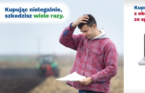 Kupując nielegalnie, szkodzisz wiele razy” - wystartowała 8. odsłona kampanii edukacyjnej skierowanej do rolników