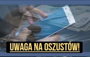 na zdjęciu  telefon komórkowy i napis uwaga na oszustów